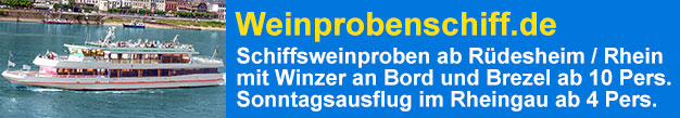 Weinprobenschiff.de Schiffsweinproben R�desheim, Bingen, Assmannshausen mit Winzer an Bord ab 10 Pers. � Sonntagsausflug im Rheingau ab Eltville bei Wiesbaden, Heidesheim bei Mainz, Ingelheim mit Weinprobe, Fleischwurst oder K�se ab 4 Pers.